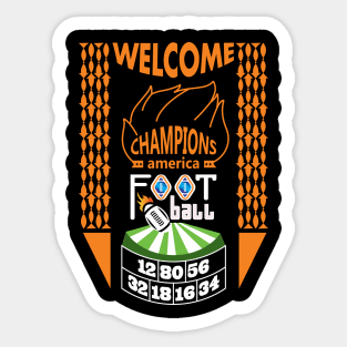 welcome champitons Sticker